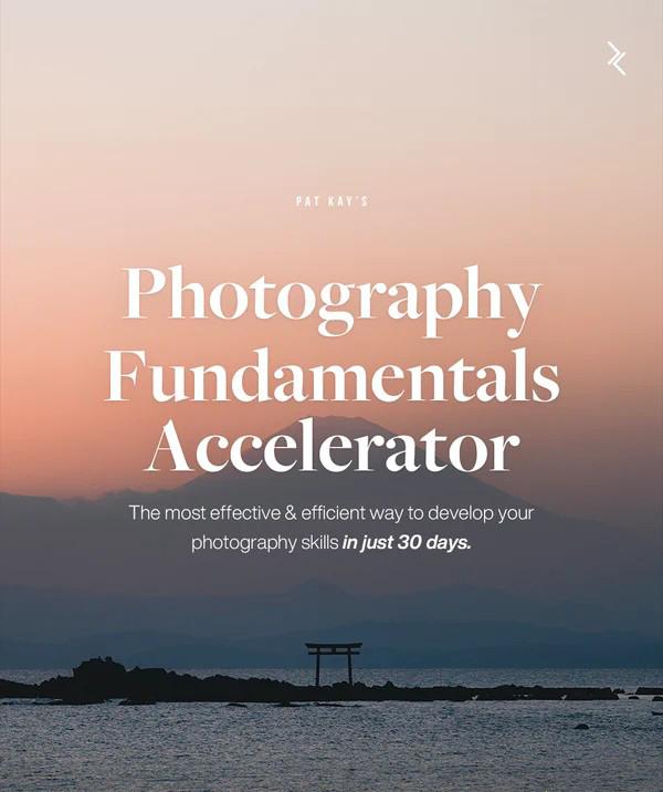 网红摄影师Pat Kay – 30天摄影基础知识加速器教程-30节课-中英字幕-第2张图片-我要自学网