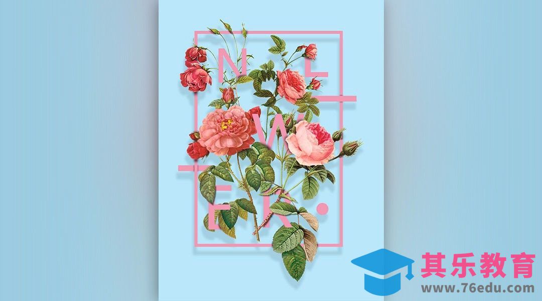 PS-小清新风格花卉文字排版海报[虎课网平面设计视频教程][图片排版配色MP4高清全集 ]-第1张图片-我要自学网